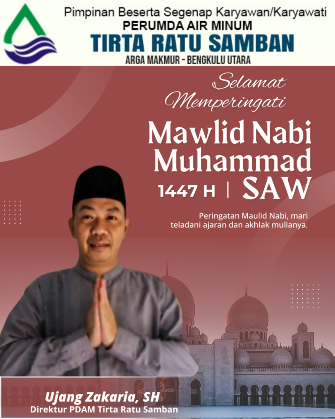 
 Direktur PDAM Tirta Ratu Samban Mengucapkan Selamat Memperingati Maulid Nabi Muhammad SAW 1447 H