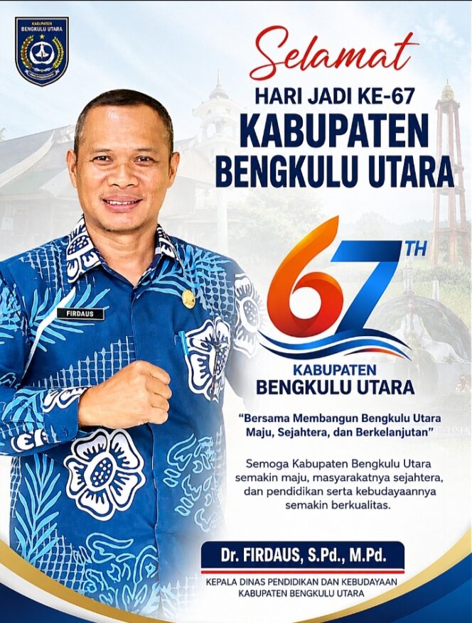 
 Kadisdikbud Bengkulu Utara Dr. Firdaus Ajak Wujudkan SDM Unggul di Momentum Hari Jadi ke-67 Kabupaten Bengkulu Utara