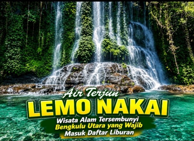 
 Air Terjun Lemo Nakai, Wisata Alam Tersembunyi Bengkulu Utara yang Wajib Masuk Daftar Liburan