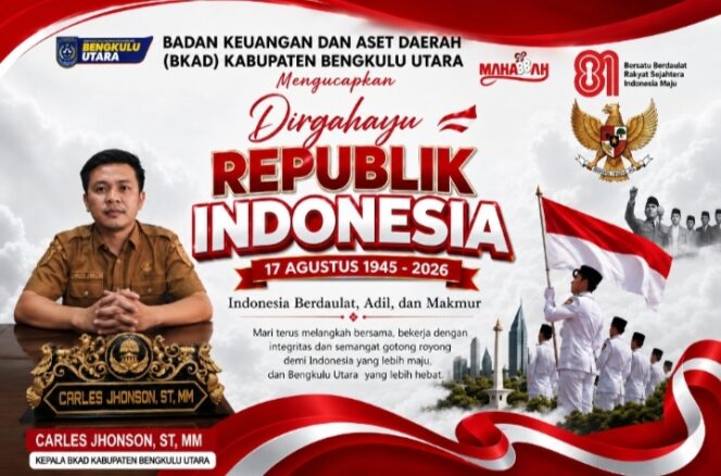 
 HUT ke-81 RI, BKAD Bengkulu Utara Tegaskan Semangat Integritas dan Pengabdian untuk Daerah