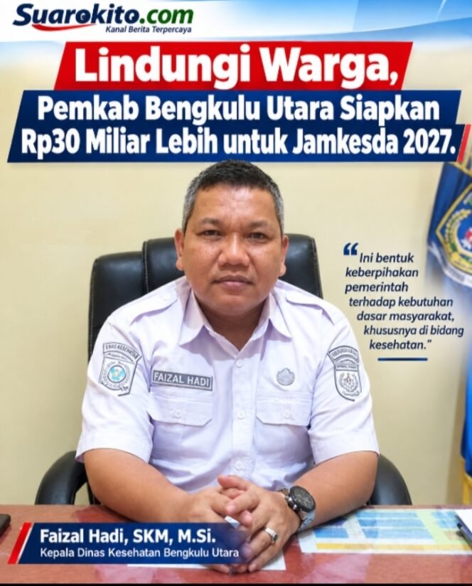 
 Lindungi Warga, Pemkab Bengkulu Utara Siapkan Rp30 Miliar Lebih untuk Jamkesda 2027