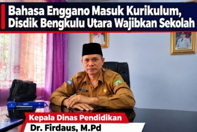 
 Bahasa Enggano Masuk Kurikulum, Disdik Bengkulu Utara Wajibkan Sekolah