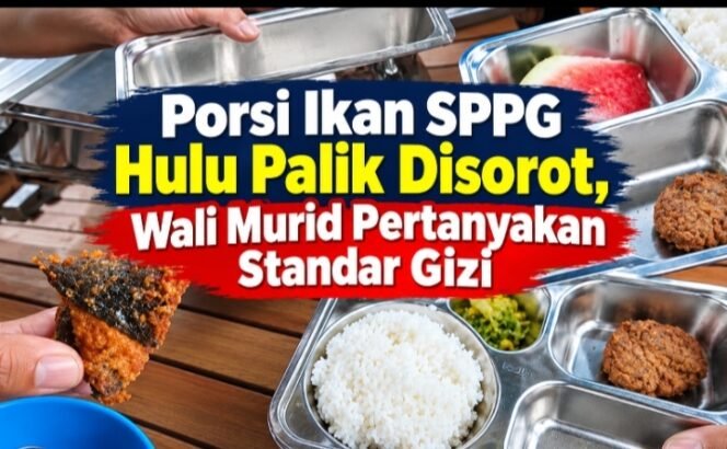 
 Porsi Ikan SPPG Hulu Palik Disorot, Wali Murid Pertanyakan Standar Gizi